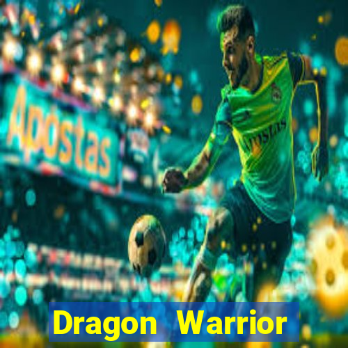 Dragon Warrior legend champion dinheiro infinito 2024